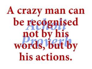 A Crazy Man Can Be Recognized